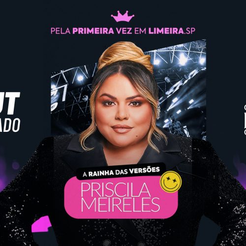 Priscila Meireles se apresenta pela primeira vez em Limeira/SP e realiza “Noite da Rainha”